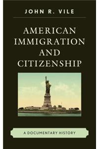 American Immigration and Citizenship