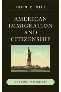 American Immigration and Citizenship