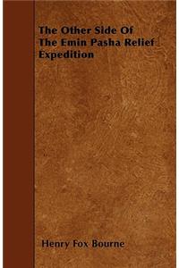 The Other Side Of The Emin Pasha Relief Expedition