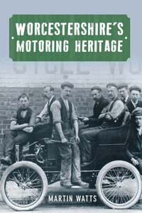 Worcestershire's Motoring Heritage
