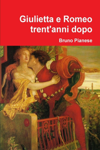 Giulietta e Romeo trent'anni dopo