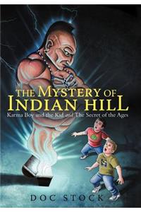 The Mystery of Indian Hill