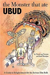 The Monster That Ate Ubud