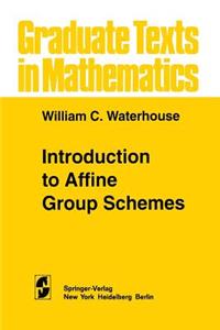 Introduction to Affine Group Schemes