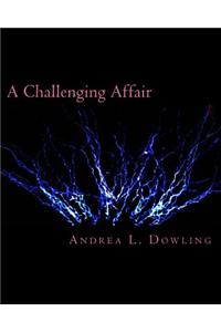 A Challenging Affair