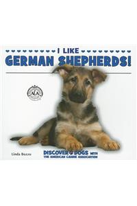 I Like German Shepherds!