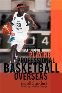 Guide to Playing Professional Basketball Overseas