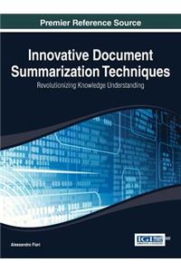 Innovative Document Summarization Techniques