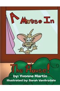 A Mouse in the House