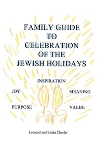 Family Guide to Celebration of the Jewish Holidays