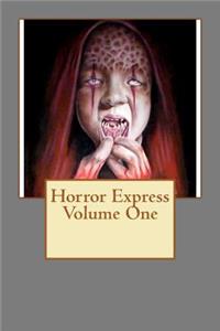 Horror Express Volume One