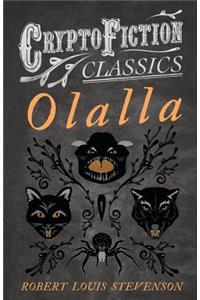 Olalla (Cryptofiction Classics - Weird Tales of Strange Creatures)