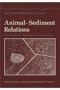 Animal-Sediment Relations: The Biogenic Alteration of Sediments