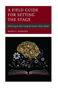 A Field Guide for Setting the Stage