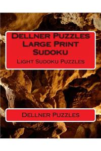 Dellner Puzzles Large Print Sudoku: Light Sudoku Puzzles