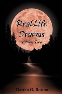 Real Life Dramas