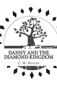 Danny and the Diamond Kingdom