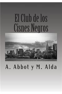 Club de los Cisnes Negros.