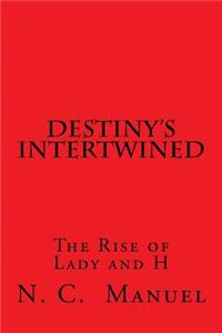 Destiny's Intertwined