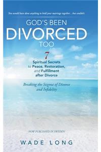 God's Been Divorced Too: Breaking the Stigma of Divorce and Infidelity