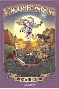 The Not-So-Heroic Knight