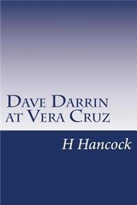 Dave Darrin at Vera Cruz