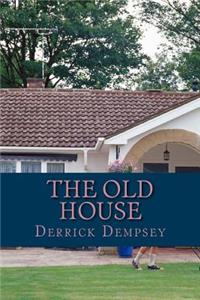 he Old House