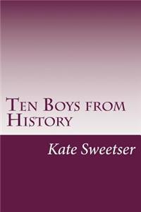 Ten Boys from History