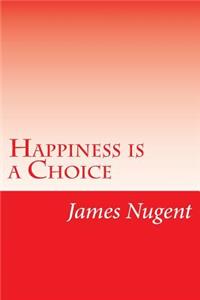 Happiness is a Choice
