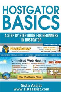 Hostgator Basics: A Step by Step Guide for Beginners in Hostgator