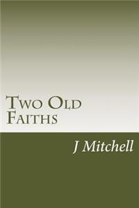 Two Old Faiths