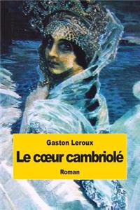 coeur cambriolé