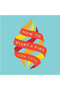 How to Start a Fire