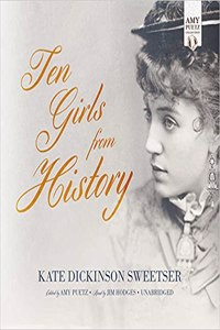 Ten Girls from History Lib/E