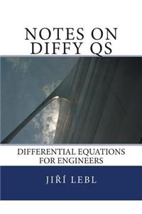 Notes on Diffy QS: Differential Equations for Engineers
