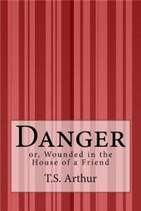 Danger