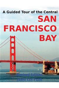 A Guided Tour of the Central San Francisco Bay