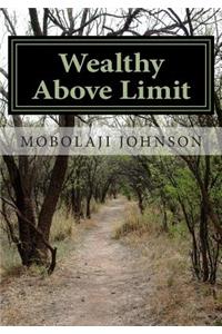 Wealthy Above Limit