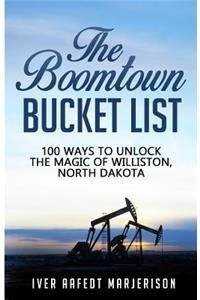 The Boomtown Bucket List
