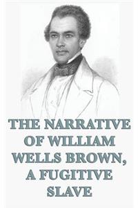 Narrative of William Wells Brown, A Fugitive Slave