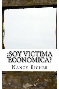 Soy Victima Economica?