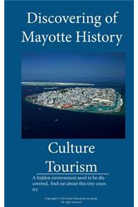 Discovering of Mayotte, History, culture and tourism in Mayotte