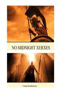 No Midnight Xerxes and Other Stories