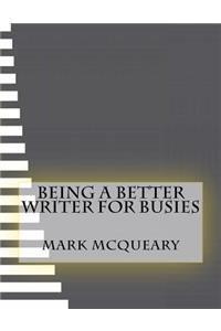 Being a Better Writer For Busies
