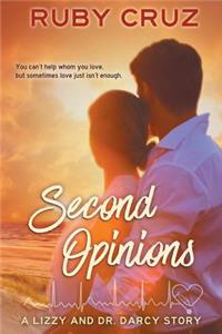 Second Opinions: A Lizzy and Dr. Darcy Story