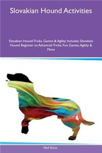 Slovakian Hound Activities Slovakian Hound Tricks, Games & Agility Includes