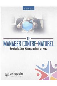 Le manager contre-naturel