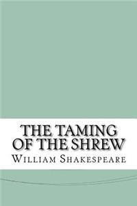 The Taming of the Shrew