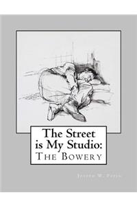 The Street is My Studio