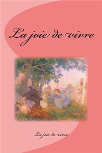 La joie de vivre